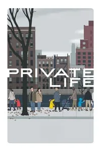 Private Life (2018) ไพรเวท ไลฟ์ โปสเตอร์