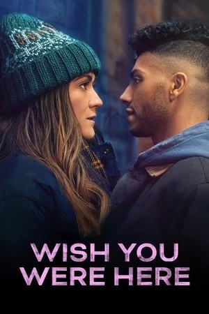 Wish You Were Here (2025) อยากให้เธออยู่ตรงนี้ โปสเตอร์