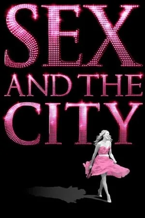 Sex And The City (2008) เซ็กซ์ แอนด์ เดอะ ซิตี้ ภาค 1 โปสเตอร์