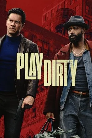 Play Dirty (2025) หักหลังต้องหักเหลี่ยม โปสเตอร์