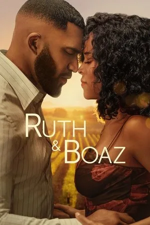 Ruth & Boaz (2025) รูธและโบอาส พลังรักเยียวยาใจ โปสเตอร์