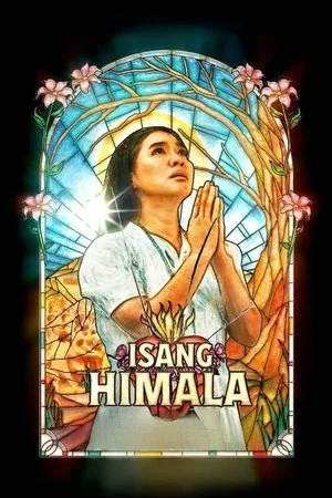 Isang Himala (2024) ปาฏิหาริย์ โปสเตอร์