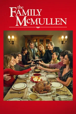 The Family McMullen (2025) ครอบครัวแม็คมัลเลน: สานใยรัก ที่พักใจ โปสเตอร์