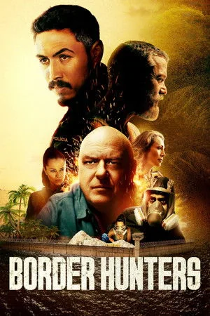Border Hunters (2025) ล่าข้ามพรมแดนเดือด โปสเตอร์