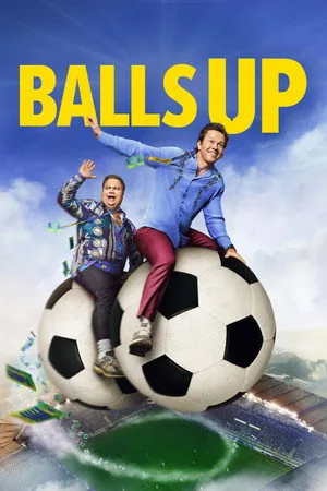 Balls Up (2026) Balls Up : โกลาหล บอลโลก โปสเตอร์