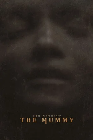 Lee Cronin’s The Mummy (2026) ลี โครนิน เดอะ มัมมี่ โปสเตอร์