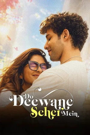 Do Deewane Seher Mein (2026) สองหัวใจในเมืองใหญ่ โปสเตอร์