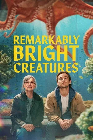 Remarkably Bright Creatures (2026) อควาเรียมสำหรับคน หมึก และสิ่งของ โปสเตอร์