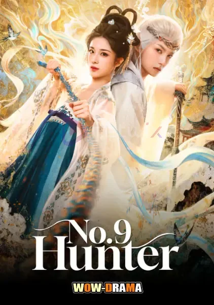 No.9 Hunter (2026) ลิขิตรักผนึกฟ้า ซับไทย ตอนที่ 1-24 จบ โปสเตอร์