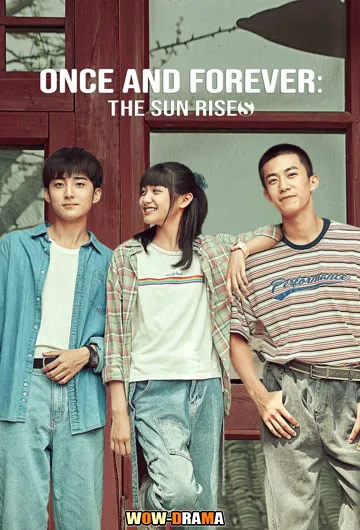 Once and Forever The Sun Rises ซับไทย EP.1-25 (END) โปสเตอร์
