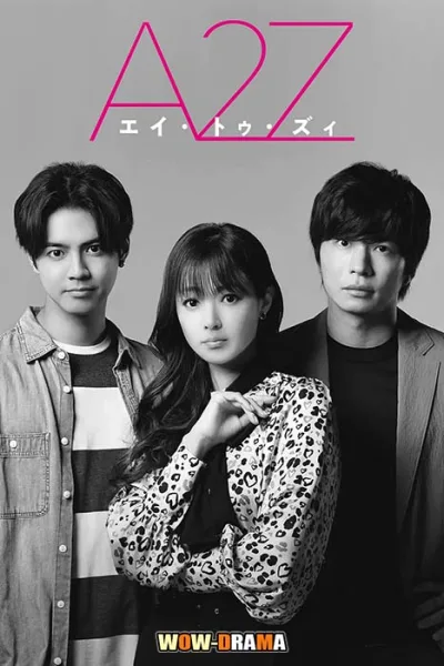 ญี่ปุ่น >> A2Z ซับไทย ตอนที่ 1-10 โปสเตอร์