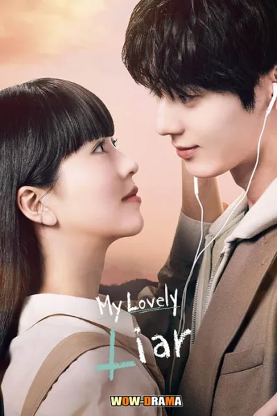My Lovely Liar (2023) พากย์ไทย ตอนที่ 1-16 (ตอนจบ) โปสเตอร์