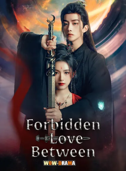 Forbidden Love Between อุบัติรัก NPC ซับไทย (ครบทุกตอน) โปสเตอร์