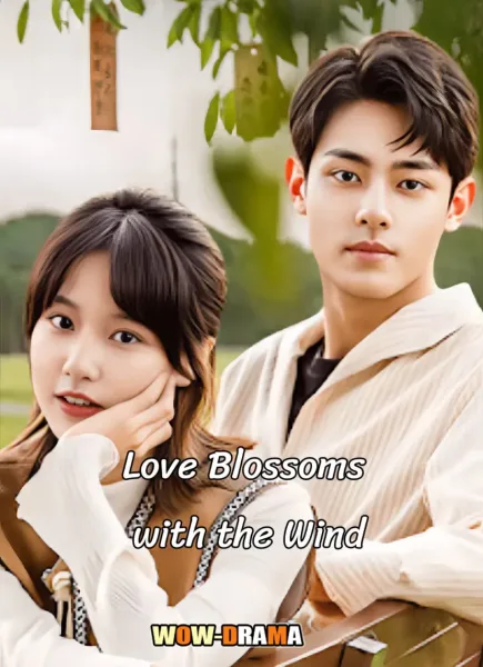 Love Blossoms with the Wind (2025) ซับไทย (END) โปสเตอร์