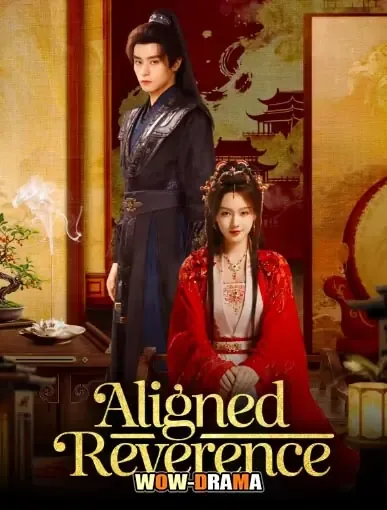 Aligned Reverence (2025) ลิขิตรักกลางเพลิงแค้น โปสเตอร์