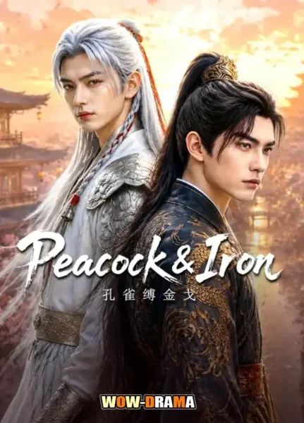 Peacock&Iron (2026) ซับไทย ตอนที่ 1-6 โปสเตอร์