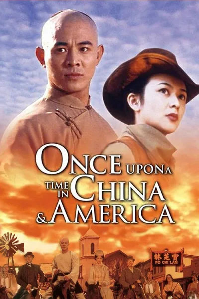Once Upon a Time in China and America (1997) หวงเฟยหง พิชิตตะวันตก โปสเตอร์