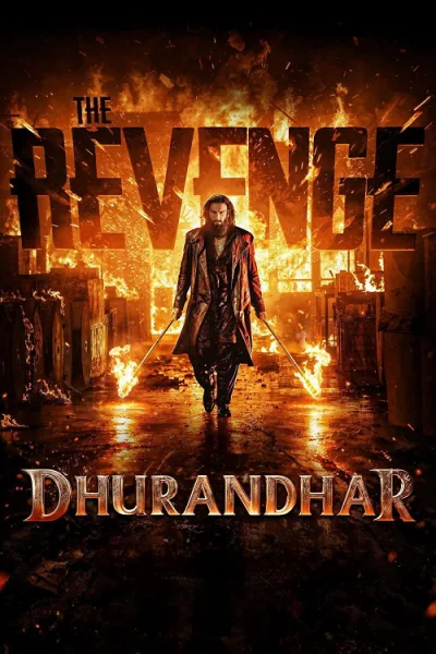 Dhurandhar The Revenge (2026) ปฏิบัติการกล้าสนั่นเมือง แค้นเดือดไร้ปรานี โปสเตอร์