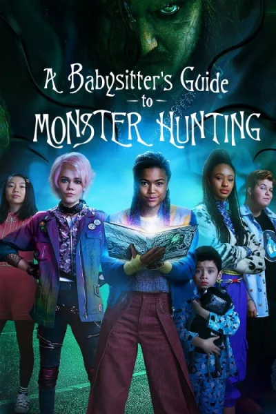 A Babysitter’s Guide to Monster Hunting (2020) คู่มือล่าปีศาจฉบับพี่เลี้ยง โปสเตอร์
