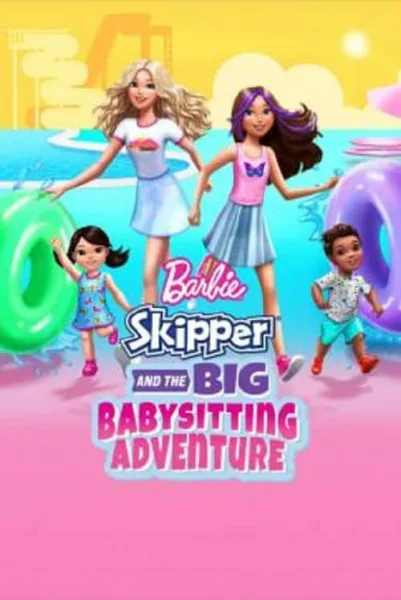 Barbie Skipper and the Big Babysitting Adventure โปสเตอร์