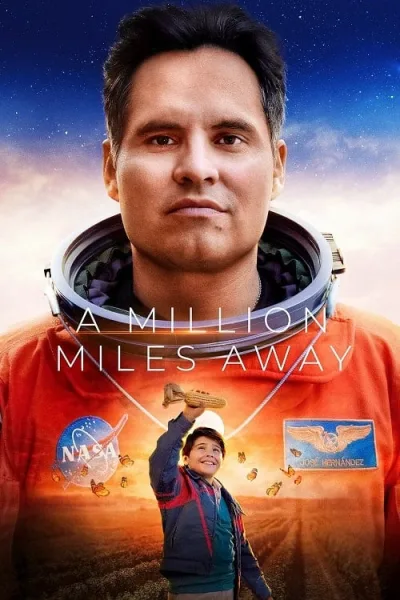 A Million Miles Away (2023) ฝันให้ไกล ไปถึงอวกาศ โปสเตอร์