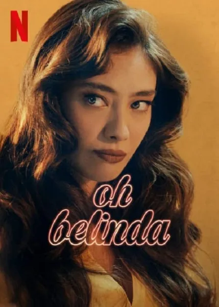 Oh Belinda (2023) โอ้ เบลินด้า โปสเตอร์