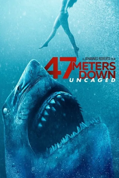 47 Meters Down Uncaged (2019) ดิ่งลึกสุดนรก โปสเตอร์
