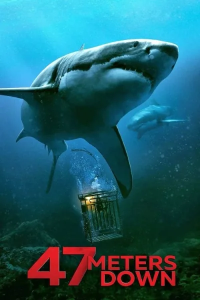 47 Meters Down (2017) 47 ดิ่งลึกเฉียดนรก โปสเตอร์