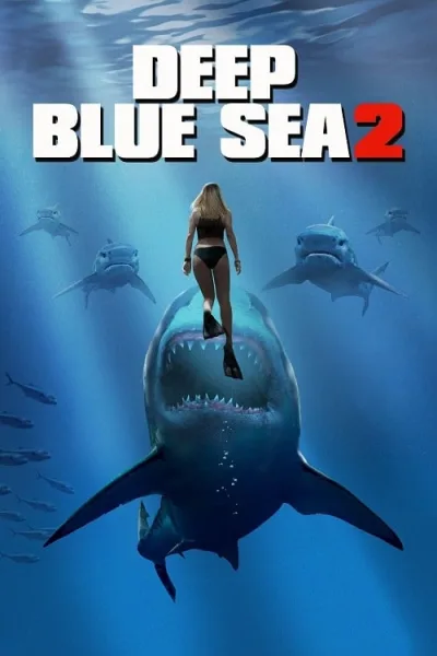 Deep Blue Sea 2 (2018) ฝูงมฤตยูใต้มหาสมุทร 2 โปสเตอร์
