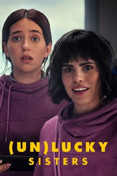 (Un)lucky Sisters โชค(ไม่)ดี พี่กับน้อง โปสเตอร์
