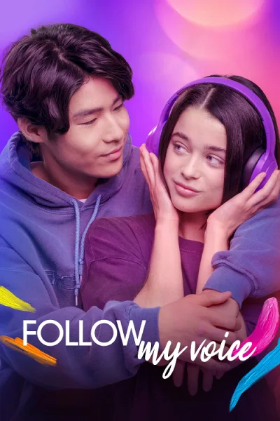 Follow My Voice (2025) ฝากใจให้เสียงนำทาง โปสเตอร์