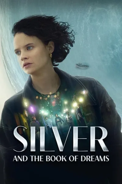 Silver and the Book of Dreams (2023) ซิลเวอร์และหนังสือแห่งความฝัน โปสเตอร์
