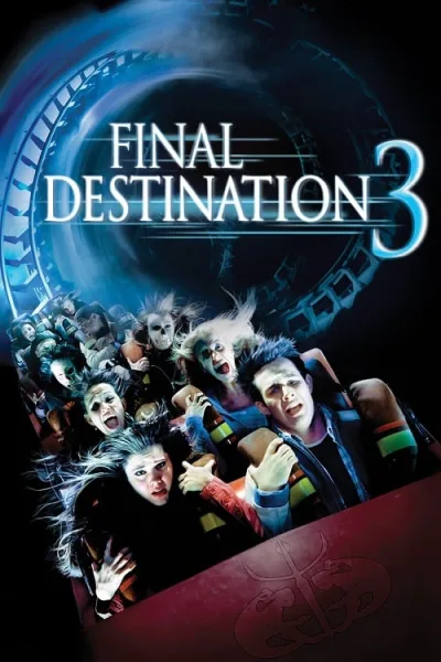 Final Destination 3 (2006) ไฟนอล เดสติเนชั่น 3 โกงความตาย เย้ยความตาย โปสเตอร์