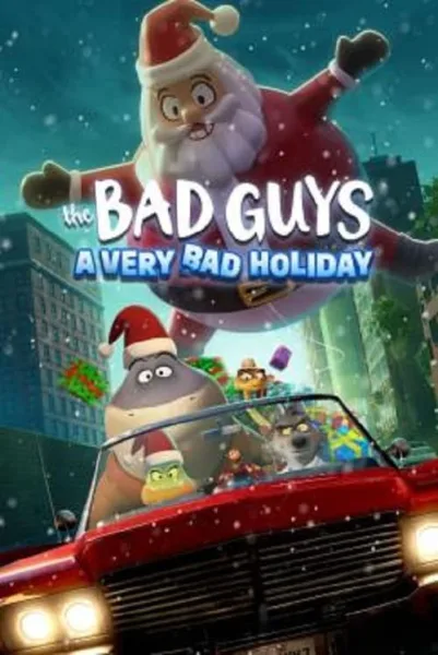 The Bad Guys A Very Bad Holiday (2023) วายร้ายพันธุ์ดี ฉลองเทศกาลป่วน โปสเตอร์
