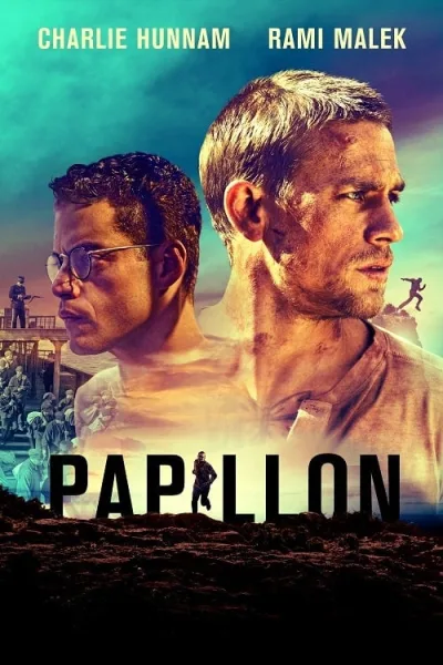 Papillon (2017) ปาปิยอง หนีตายเเดนดิบ โปสเตอร์