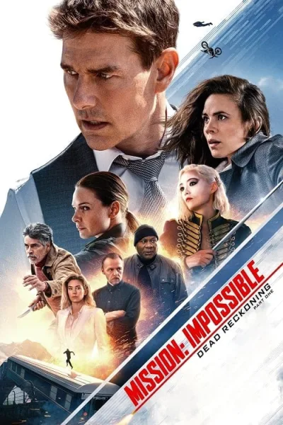 Mission Impossible 7 Dead Reckoning Part One (2023) มิชชั่น อิมพอสซิเบิ้ล ล่าพิกัดมรณะ ตอนที่หนึ่ง โปสเตอร์