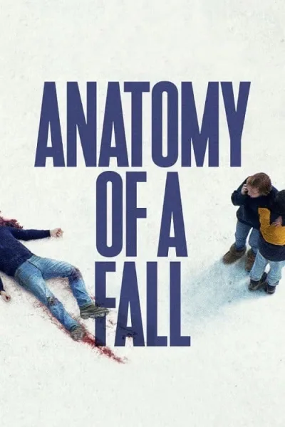 Anatomy of a Fall (2023) เขาบอกว่าเธอฆ่า โปสเตอร์
