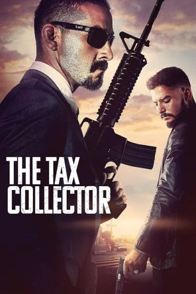 The Tax Collector (2020) แก๊งเดือดรีดภาษีเลือด โปสเตอร์