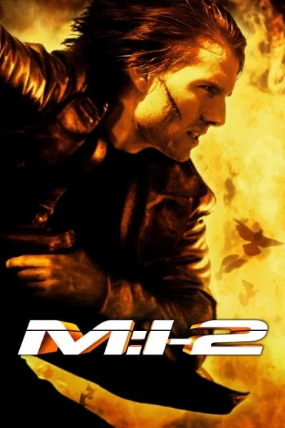 Mission Impossible 2 (2000) มิชชั่น อิมพอสซิเบิ้ล ฝ่าปฏิบัติการสะท้านโลก 2 โปสเตอร์