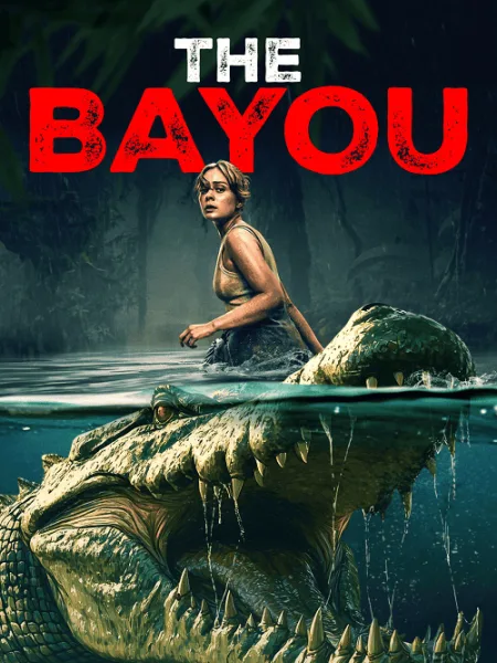 The Bayou (2025) มฤตยูงาบ โปสเตอร์
