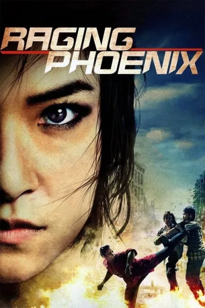 Raging Phoenix (2009) จีจ้า ดื้อสวยดุ โปสเตอร์