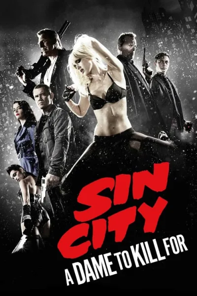 Sin City A Dame to Kill For (2014) ซินซิตี้ 2 ขบวนโหด โปสเตอร์