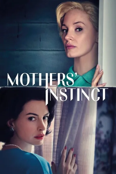 Mothers’ Instinct (2024) สันดานแม่ โปสเตอร์