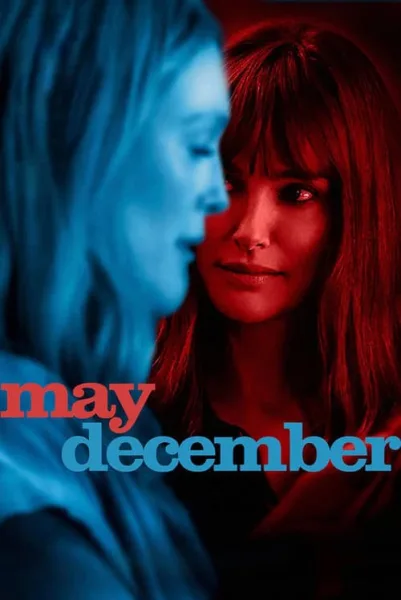 May December (2023) รัก ร่าน ร้าย โปสเตอร์