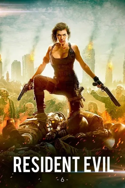 Resident Evil 6 The Final Chapter (2016) อวสานผีชีวะ โปสเตอร์
