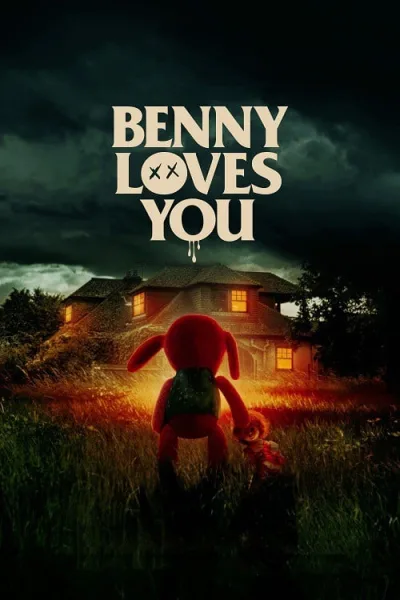 Benny Loves You (2019) เบนนี่ ซี้โหดตุ๊กตาเฮี้ยน โปสเตอร์