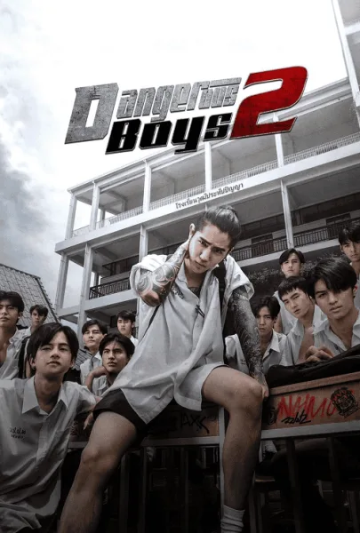 Dangerous Boys 2 (2024) วัยเป้ง นักเลงขาสั้น 2 โปสเตอร์