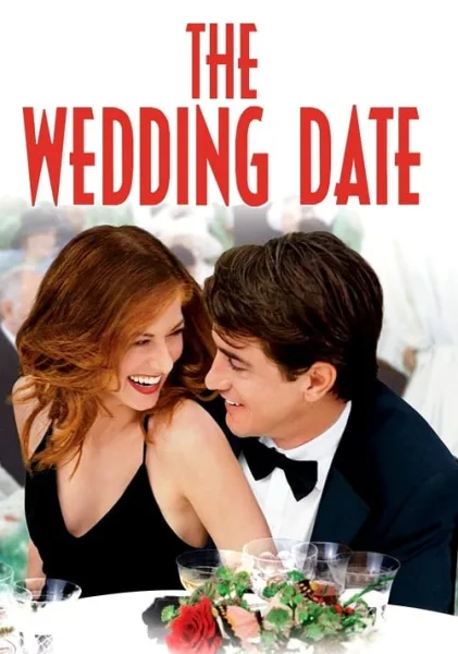 The Wedding Date (2005) นายคนนี้ที่หัวใจบอก…ใช่เลย โปสเตอร์
