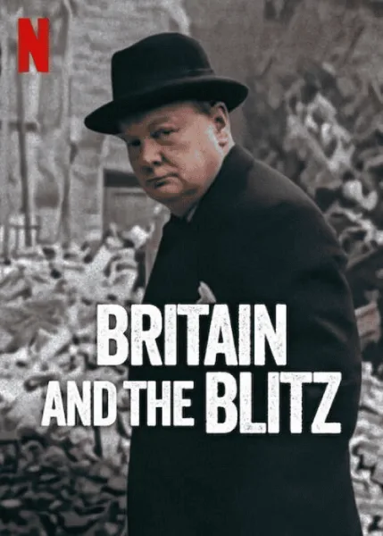 Britain and the Blitz (2025) ยุทธการเดอะบลิตซ์พิชิตอังกฤษ โปสเตอร์