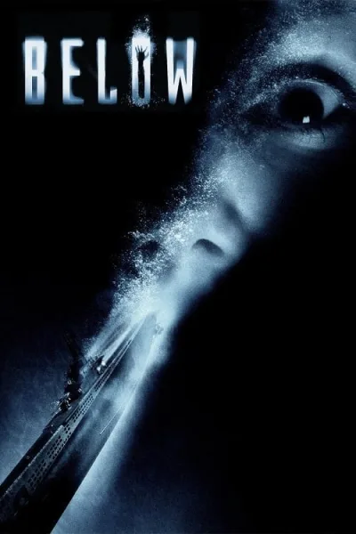 Below (2002) ดิ่งลึกหลอนสยอง โปสเตอร์